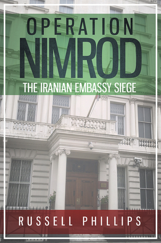 Operation Nimrod by Russell Phillips